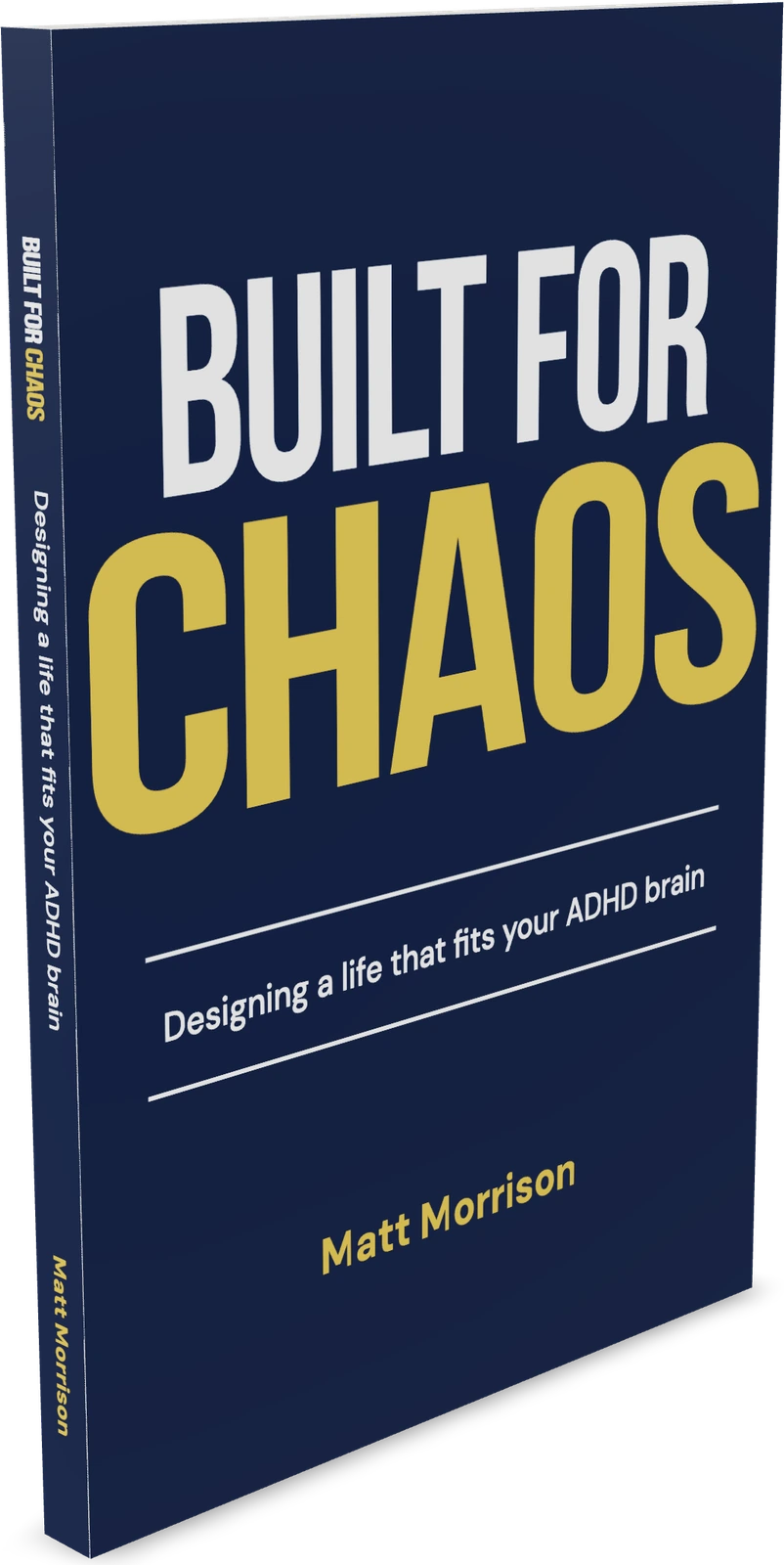 Three-dimensional Built For Chaos paperback by Matt Morrison