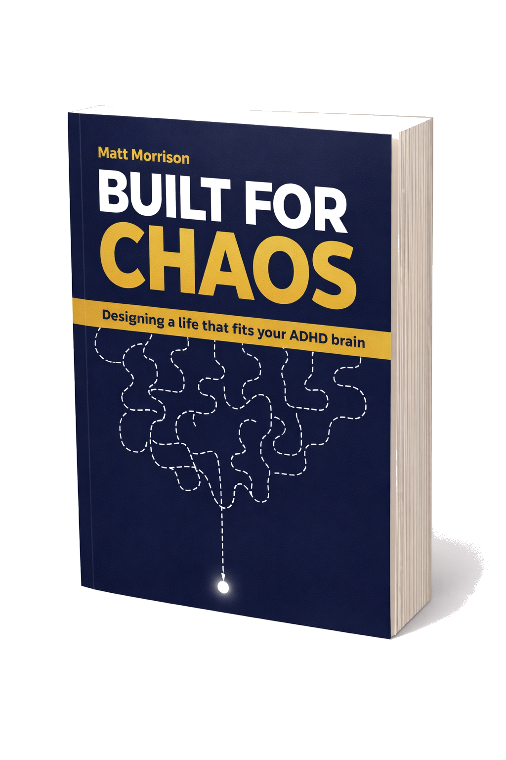 Built For Chaos book by Matt Morrison - a field guide for ADHD brains